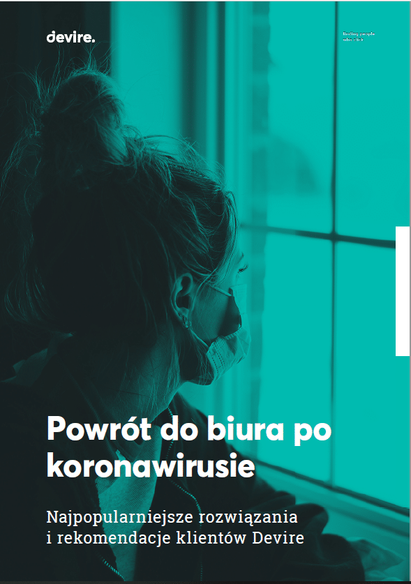 Jak wrócić do biura po koronawirusie? Poradnik Devire
