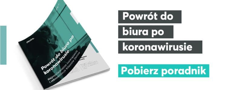Jak wrócić do biura po koronawirusie? Poradnik Devire